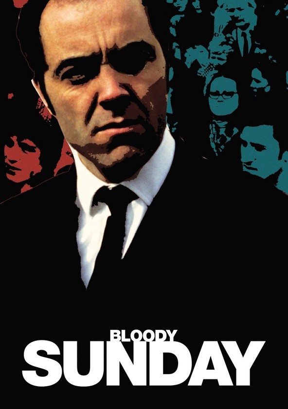 Watch Bloody Sunday Full movie Online In HD Find where to watch it