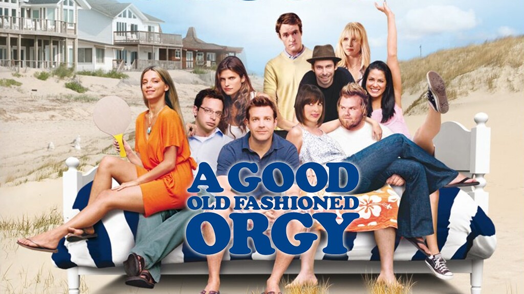 A Good Old Fashioned Orgy