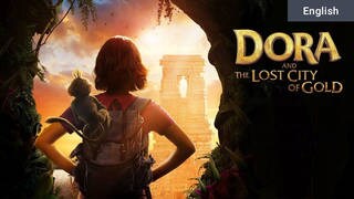 Dora And The Lost City Of Gold