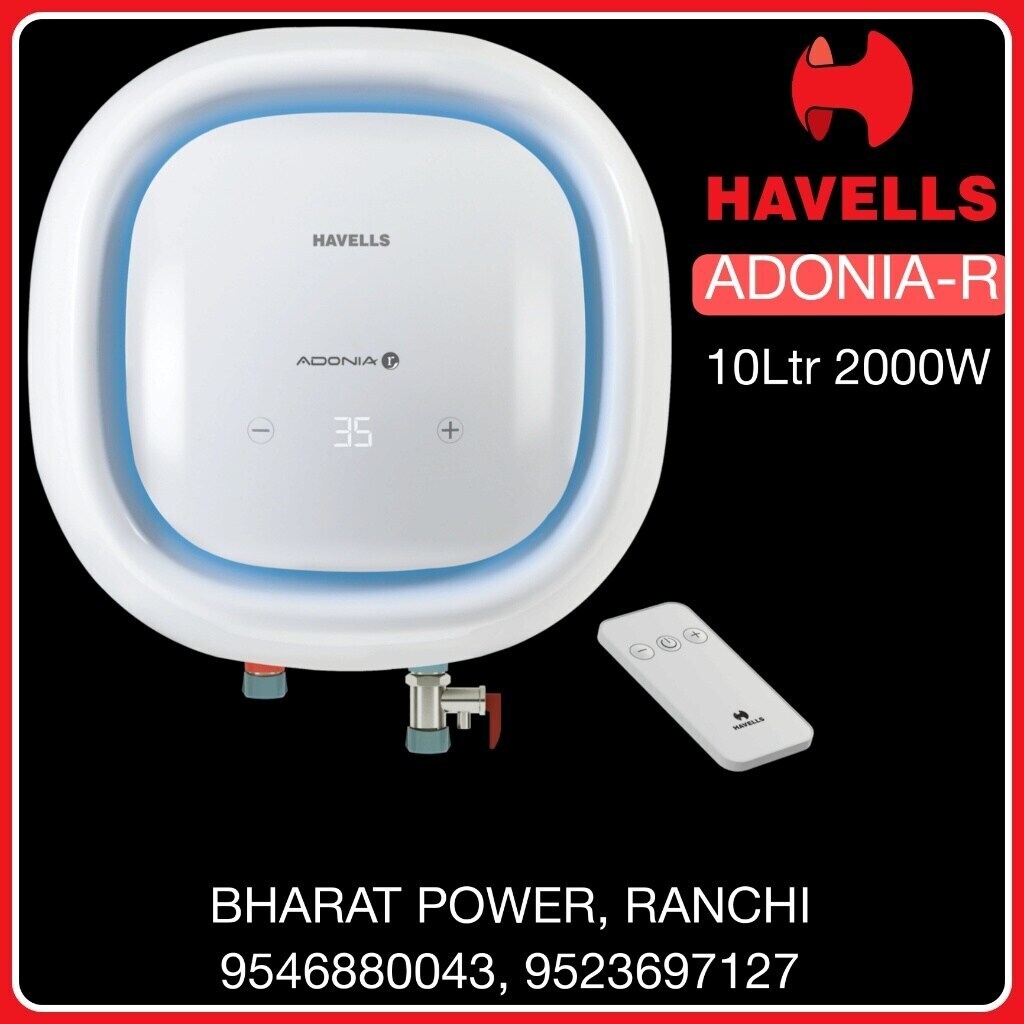 HAVELLS GEYSER (ADONIA-R) 10Ltr 2000W in Ranchi at best price by Bharat  Power - Justdial