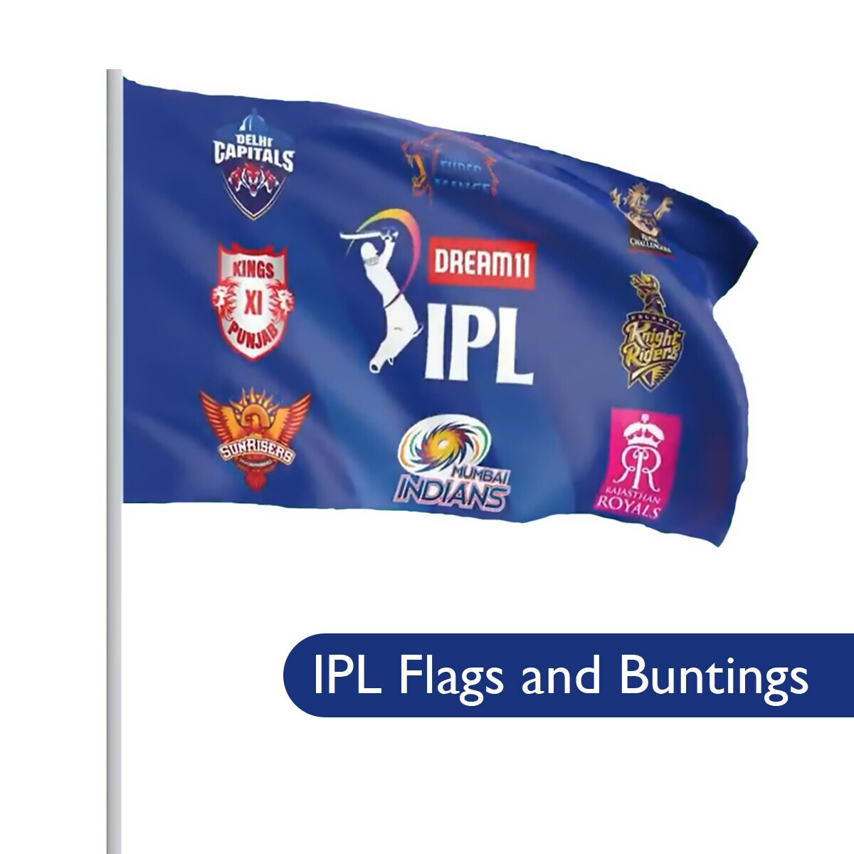 IPL FLAGS in Delhi at ₹ 1,500 ₹ 3,000 Pc by Seven Star