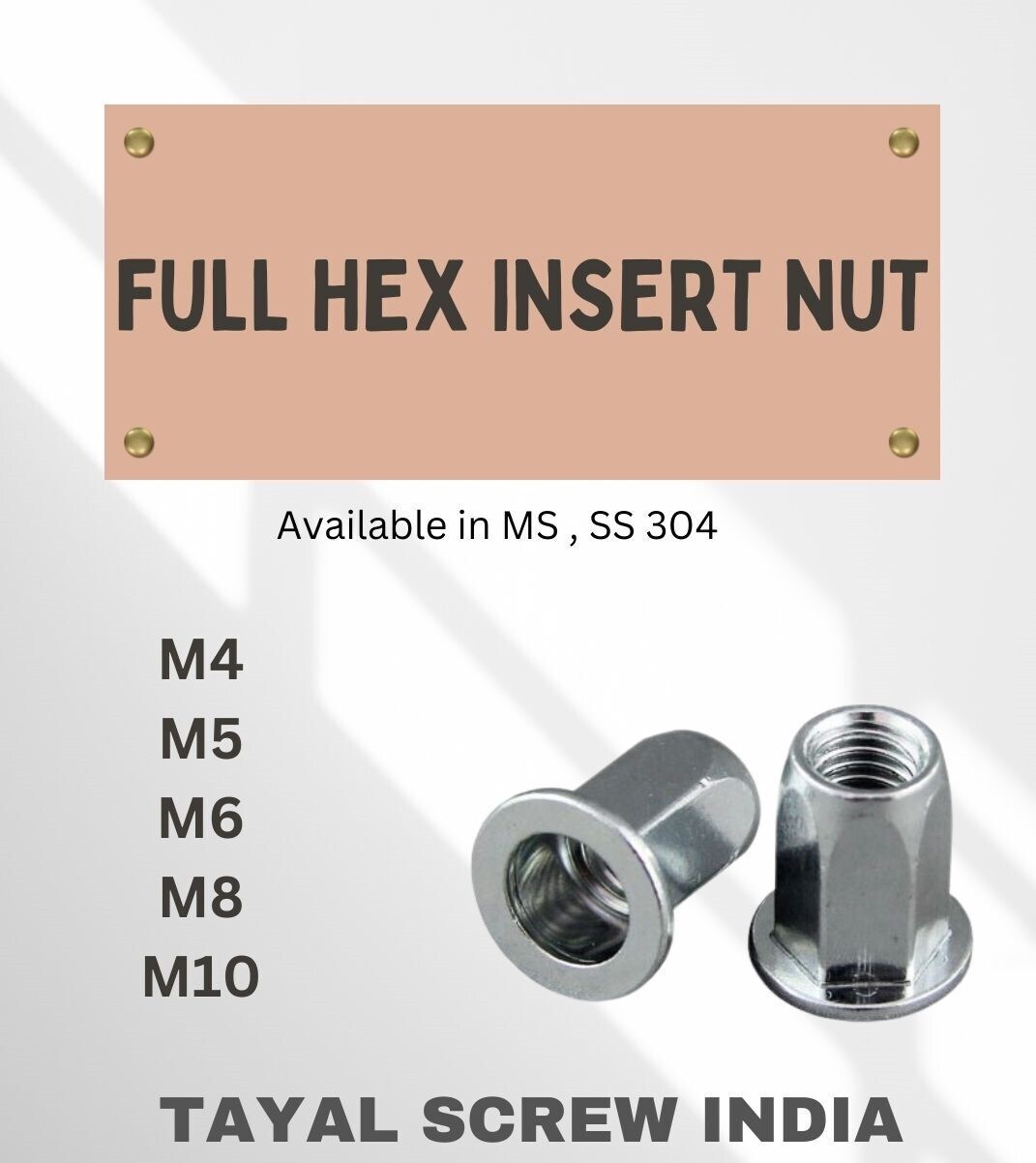 MS And SS 304 Full Hex Insert Nut , Size-M4 To M10 in Delhi at ₹ 1 - ₹ 3 /  Pc by Tayal Screw INDIA - Justdial